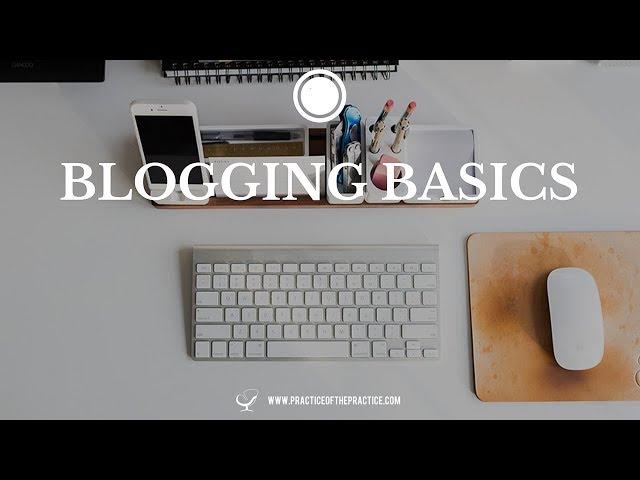 Blogging Basics