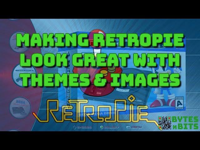 Making Retropie look great with themes and images