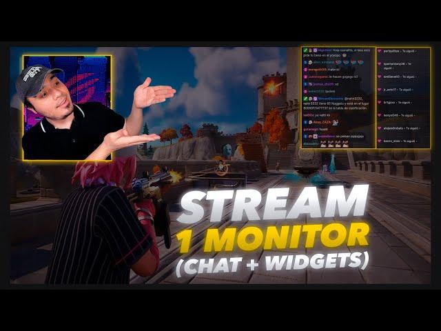  STREAM con solo 1 MONITOR!! - Chat + feed + widgets en tu pantalla