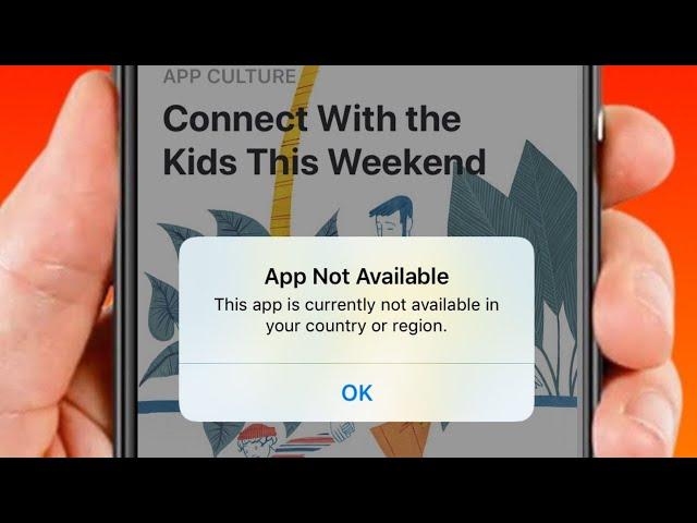 This App is Currently Not Available in Your Country or Region iPhone | How to Fix App Not Available