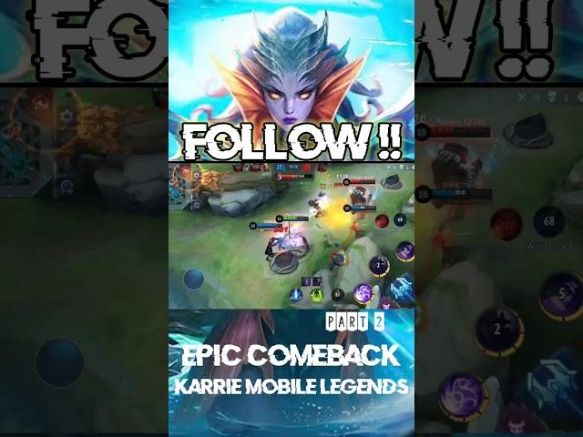 Epic comeback karrie mobile legends | part 2 #shortmobilelegends #shorts #karriemobilelegends