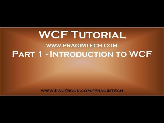 Part 1   Introduction to WCF