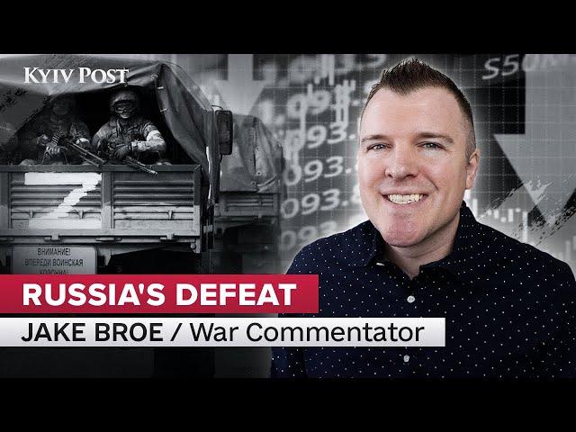 Jake Broe: The Road to How Russia Loses in Ukraine