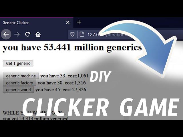 Making a Clicker Game: Beginner-friendly tutorial series on making a clicker game