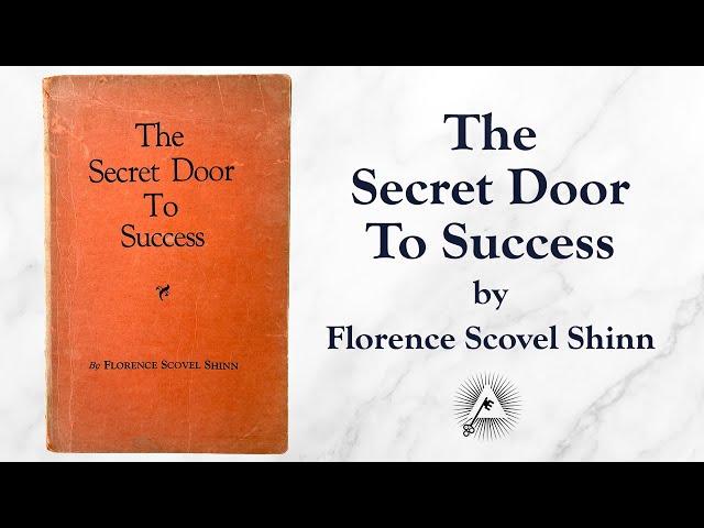 The Secret Door To Success (1940) by Florence Scovel Shinn