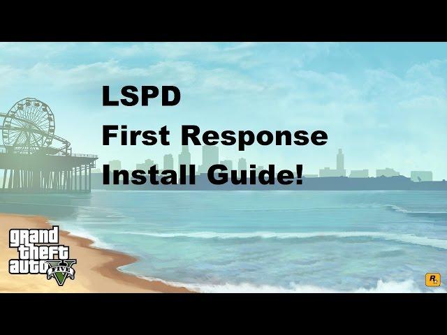 GTA V LSPD First Response Installation Guide