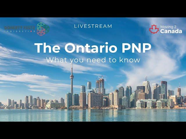 The Ontario PNP Webinar - Ontario Immigrant Nominee Program (OINP) - Eligibility and more!