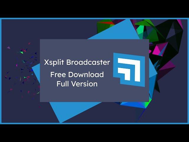 New Version Xsplit Broadcaster 4.5 | Free Install Xsplit Broadcaster 4.5 | Link In Description