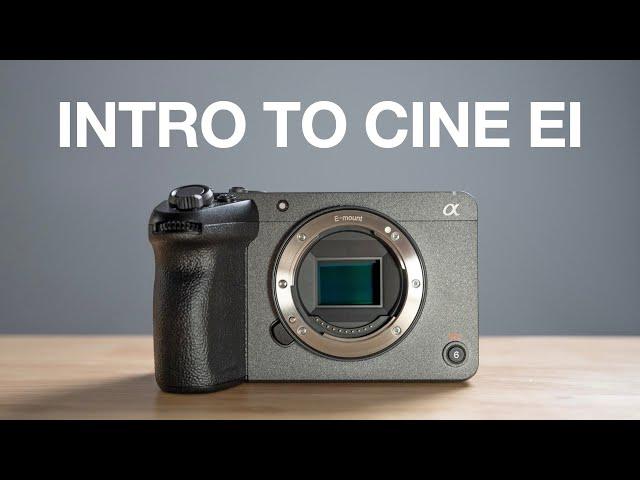 Sony FX30 Cine EI Mode - Intro & Getting Started