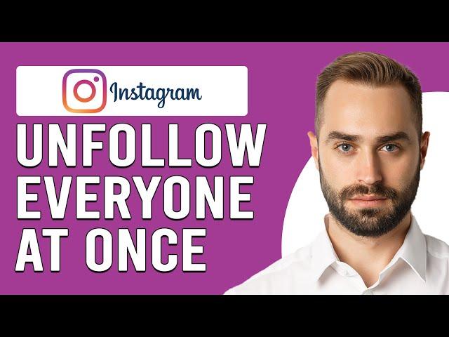 How To Unfollow Everyone On Instagram At Once (How To Mass Unfollow People On Instagram)