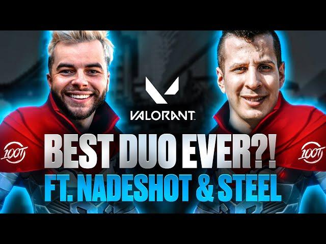 Nadeshot & 100T Steel: World's Greatest Valorant Duo?!