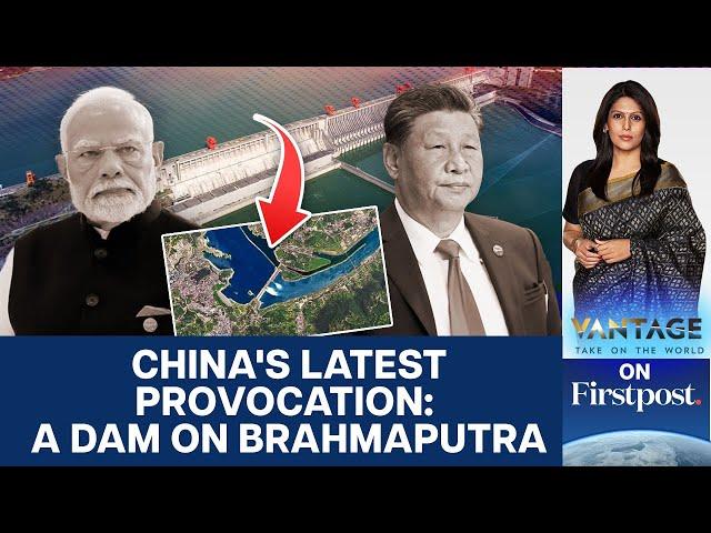 China’s Mega-Dam: Threat to India’s Arunachal Pradesh? | Vantage with Palki Sharma