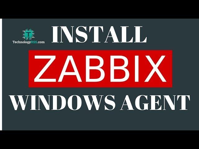 How To Install Zabbix Agent Into Windows Using Command Line