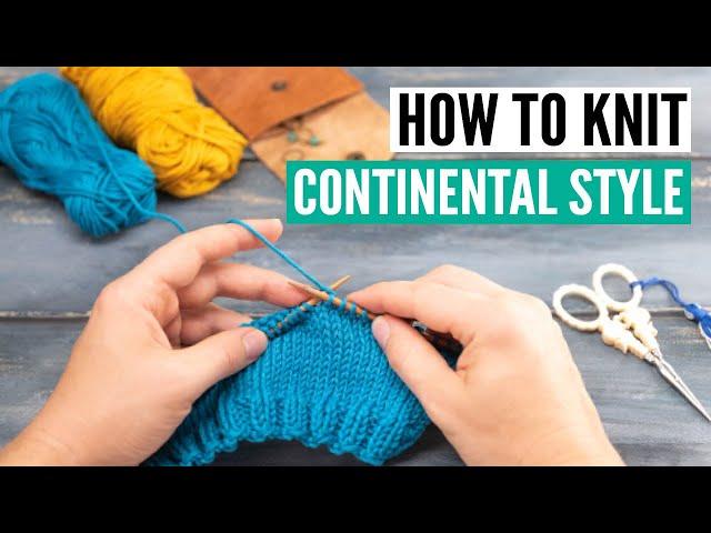 How to knit continental style [+the secrets behind tensioning your yarn]