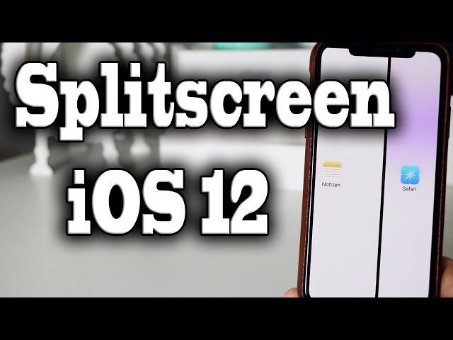 Splitscreen Multitasking für das iPhone iOS 12 | German/Deutsch