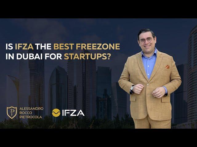 Is Ifza the best Freezone in Dubai for Startups?