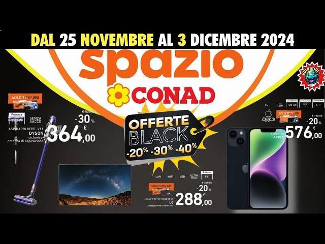 Volantino Spazio Conad dal 25 novembre al 3 dicembre  Grandi Offerte Black Friday! 🟩⬜️🟥 #anteprima