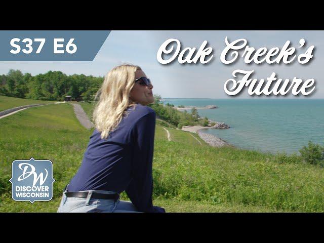 Oak Creek - Creating a Future With Purpose