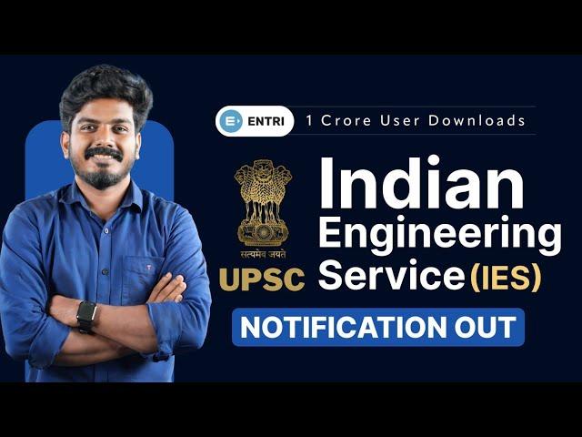 Indian Engineering Service ( IES ) Notification Out | Exam Pattern , Last Date etc.