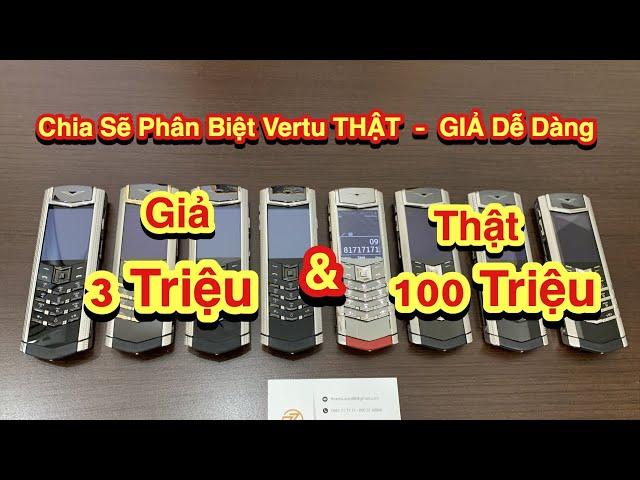 Cách Phân Biệt Vertu Signature S Chính Hãng, Hàng Thay Vỏ Và Hàng Fake