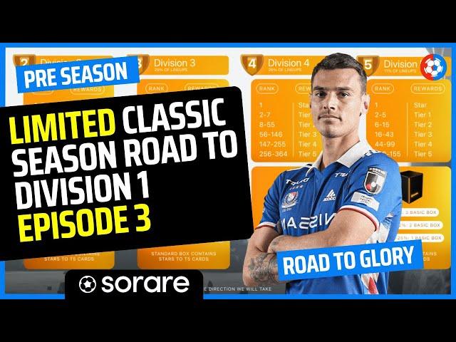 Sorare Limited CLASSIC season ROAD to DIVISION 1! REWARDS opening! Contender & Challenger  - EP3