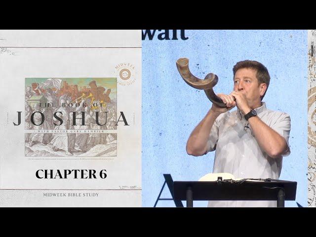 Verse by Verse Teaching  |  Joshua 6  |  Gary Hamrick