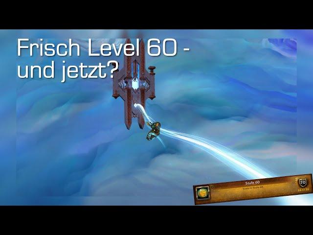 Frisch Level 60? Diese Dinge solltet ihr als erstes erledigen! [World of Warcraft: Shadowlands]