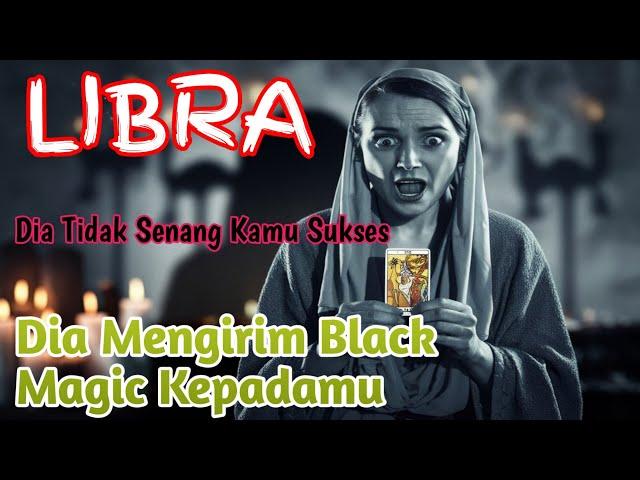 Ramalan Zodiak Libra Hari Ini‼️Dia Mengirim Black Magic Kepadamu