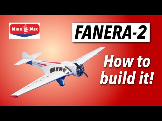 CRAZY FANERA-2 - how to build the MikroMir kit!