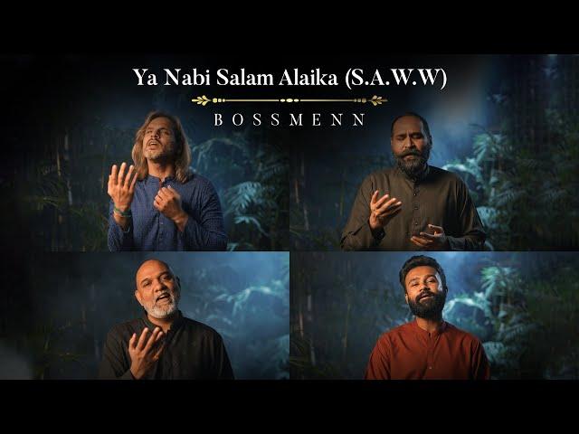 Bossmenn | Ya Nabi Salam Alaika (S.A.W.W) | Naat