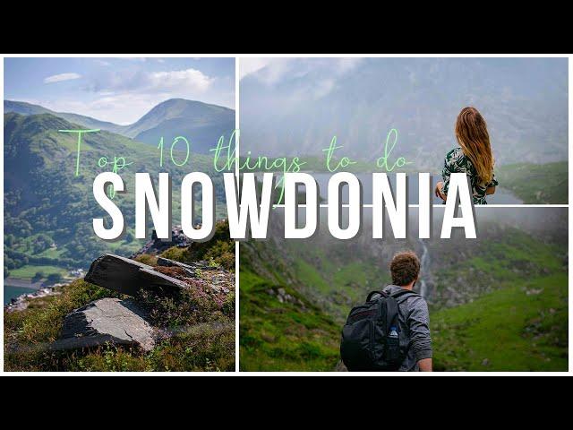 Top 10 Things To Do in Snowdonia | Wales Travel Guide