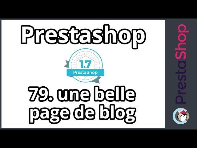 Tuto Prestashop 1.7 – Un super blog (ép. 79)