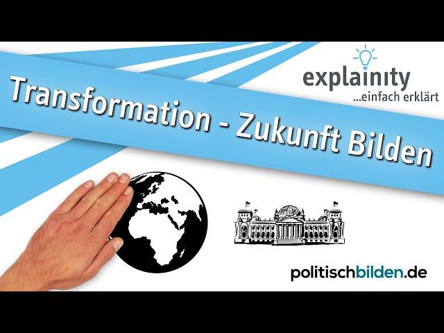 Transformation - Zukunft Bilden - In Kooperation mit politischbilden.de