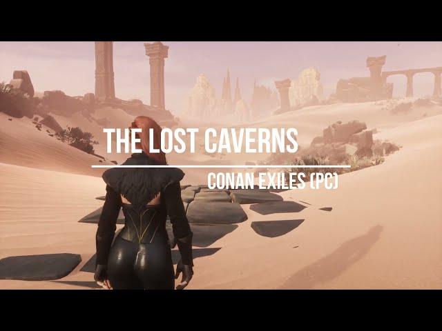 The Lost Caverns [ Conan Exiles Custom Server ]