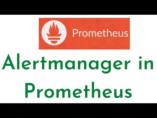 Alertmanager in Prometheus | How to setup AlertManager in Prometheus | Prometheus Tutorial