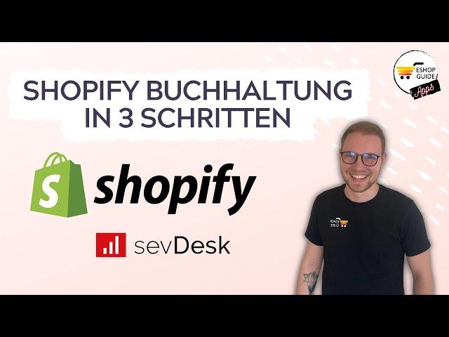 So geht Shopify Buchhaltung mit sevDesk! Nur 3 Schritte zur automatischen Rechnungserstellung!