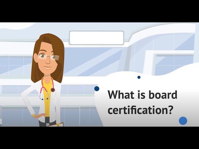 What is Board Certification?