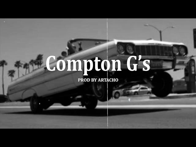 [INSTRUMENTAL] west coast g funk Gangsta rap beat "Compton G's"  (Prod by Artacho)