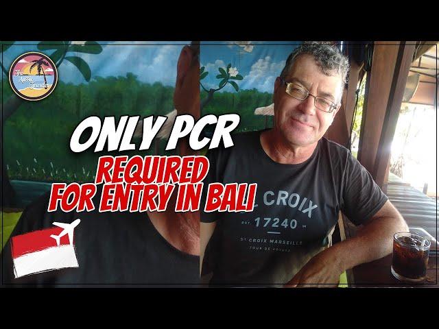 Only PCR test is Required for entry into Bali