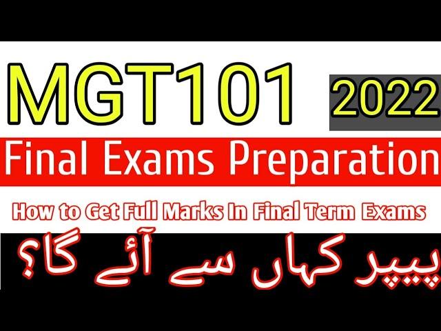 MGT101 Final Term Exams Preparation | How to Preparation MGT101#2022finalterm#finaltermexams#mgt101