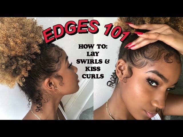 EDGES 101: HOW I SWIRL & STYLE MY BABY HAIR! (UPDATED)