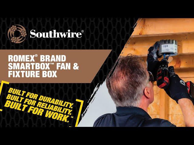 Romex® Brand SmartBox™ Fan & Fixture Box