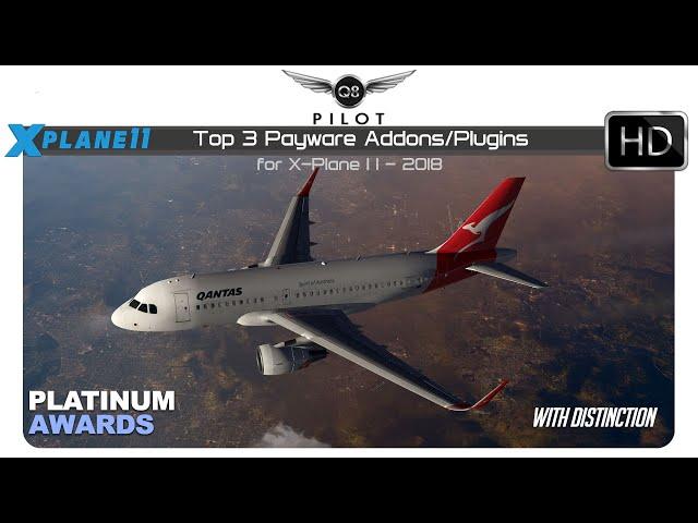 X-Plane 11 | Top 3 Payware Addons/Plugins of 2018