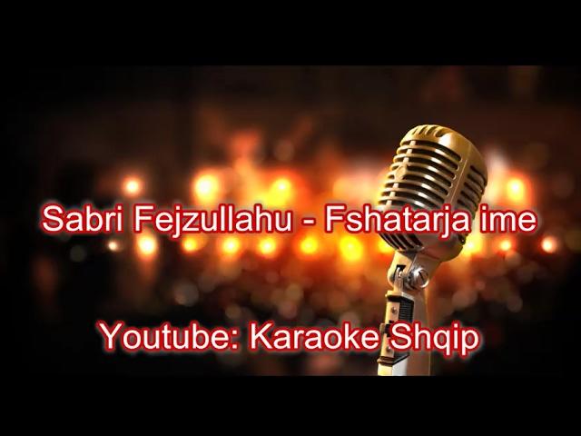 Sabri Fejzullahu - Fshatarja ime | Karaoke Shqip