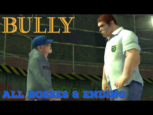 Bully | All Bosses + Ending