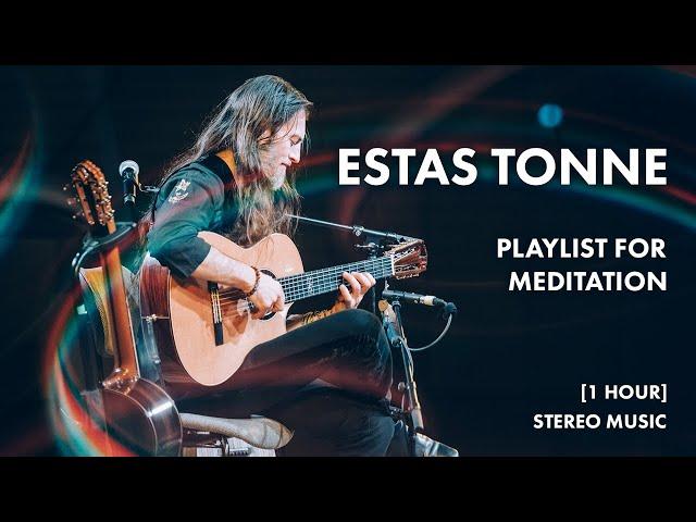 Estas Tonne | Guitar meditation playlist.