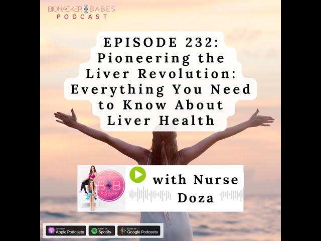 Pioneering the Liver Revolution with Nurse Doza