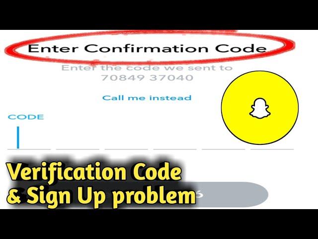 Snapchat Verification Code Not Received & Account Create/Sign Up Problem Solved