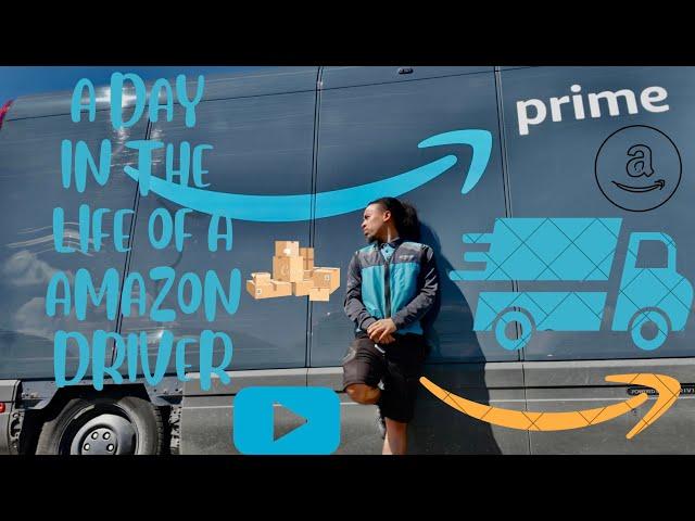 A DAY IN THE LIFE OF A AMAZON DRIVER 