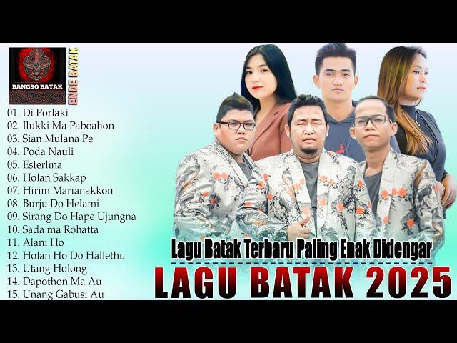 Lagu Batak Terbaru Paling Enak Didengar Saat Santai Dan Kerja - Lagu Batak Populer 2025